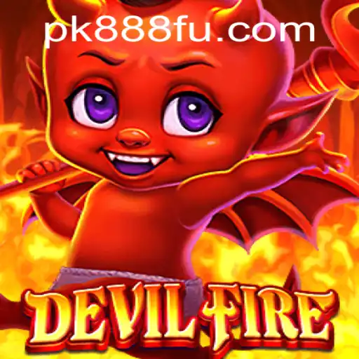 DevilFire: O Novo Jogo Sensação em PK888.com