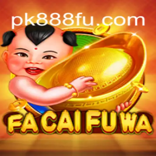 Explorando o Mundo de FaCaiFuWa: Um Guia Completo para PK888.com