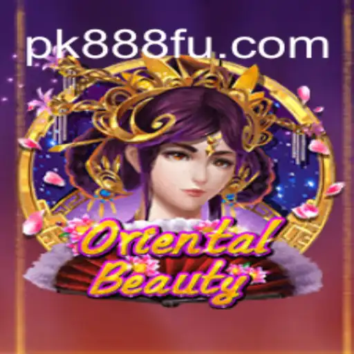 Explorando o Universo de OrientalBeauty no PK888.com